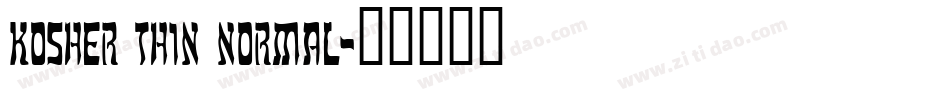 Kosher Thin Normal字体转换